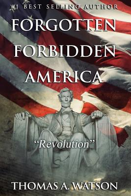 Forgotten Forbidden America (Book 4): Revolution - Sabrina Jean