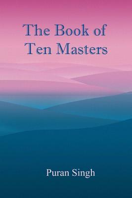 The Book of Ten Masters - Puran Singh