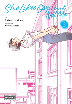 She Likes Gays, But Not Me, Vol. 2 - Akira Hirahara