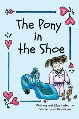The Pony in the Shoe - Debbie Henderson