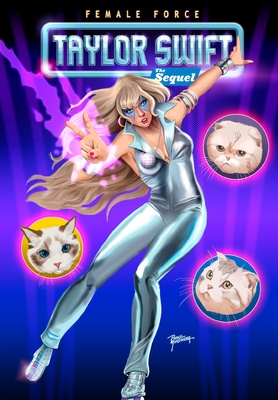 Female Force: Taylor Swift 2, the Sequel - Michael Frizell