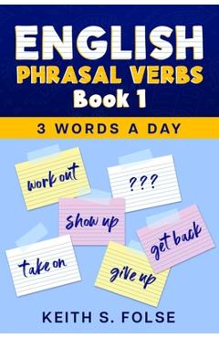 Poza produsului English Phrasal Verbs Book 1 - Keith Folse