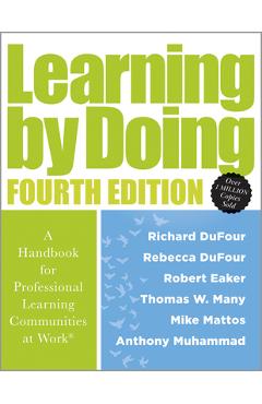 Coperta cărții 'Learning by Doing [Fourth Edition]: A Handbook for Professional Learning Communities at Work(r) (a Practical Guide for'