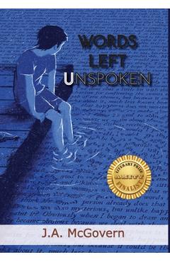 Poza produsului Words Left Unspoken - J. A. Mcgovern