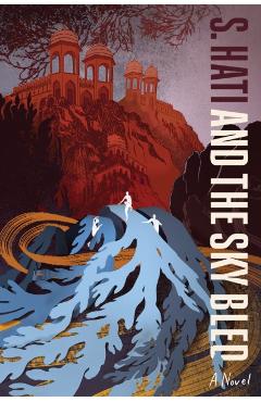 And the Sky Bled - S. Hati