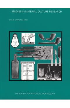 Coperta cărții 'Studies in Material Culture Research - Karlis Karklins'