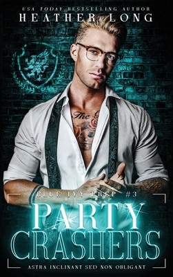 Party Crashers - Heather Long