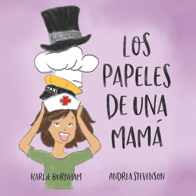 Coperta cărții 'Los Papeles de una Mamá - Karlie Burnham'