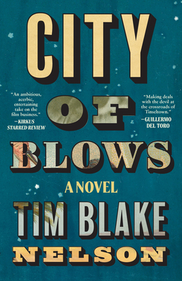 City of Blows - Tim Blake Nelson