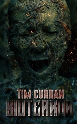 Bioterror - Tim Curran