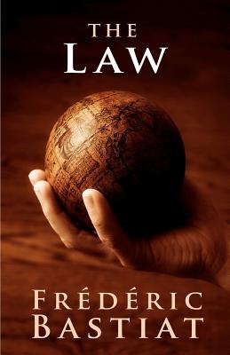 The Law - Frederic Bastiat