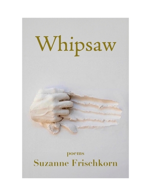 Coperta cărții 'Whipsaw - Suzanne Frischkorn'