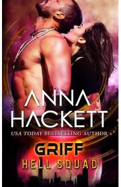 Poza produsului Griff: A Scifi Alien Invasion Romance - Anna Hackett