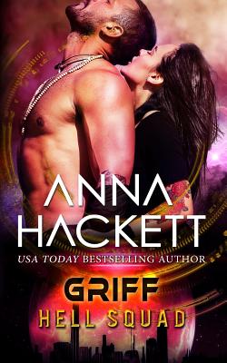 Griff: A Scifi Alien Invasion Romance - Anna Hackett