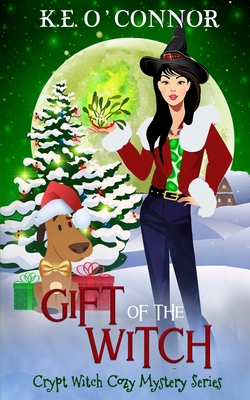 Gift of the Witch - K. E. O'connor