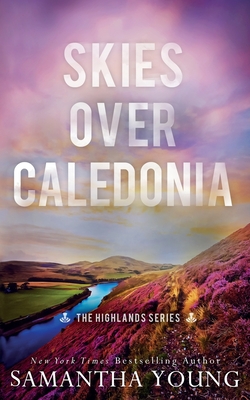 Skies Over Caledonia - Samantha Young