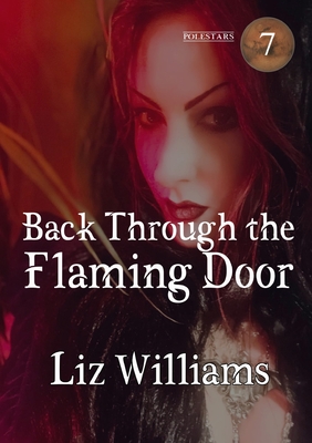 Coperta cărții 'Back Through the Flaming Door - Liz Williams'