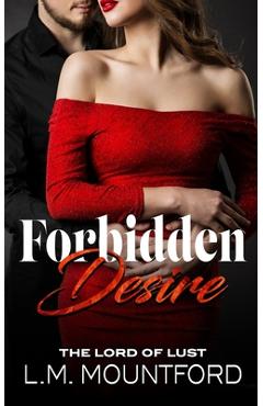 Coperta cărții 'Forbidden Desire: Taken by her Son's Best Friend - L. M. Mountford'