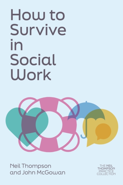 How to Survive in Social Work - Neil Thompson