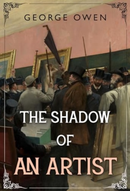 The Shadow of an Artist - George Owen