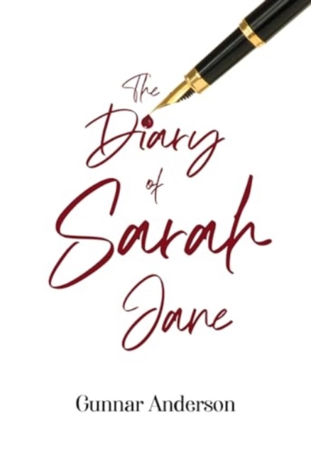 The Diary of Sarah Jane - Gunnar Anderson