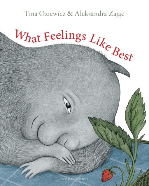 What Feelings Like Best - Tina Oziewicz