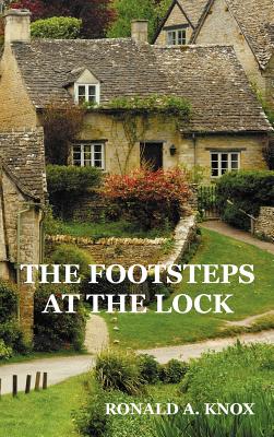 The Footsteps at the Lock - Ronald A. Knox