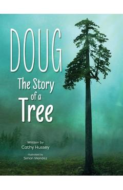 Poza produsului Doug: The Story of a Tree - Cathy Hussey