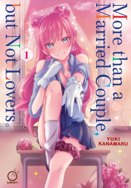 More Than a Married Couple, But Not Lovers Volume 1 - Yuki Kanamaru