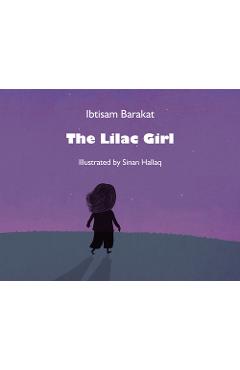 The Lilac Girl - Ibtisam Barakat