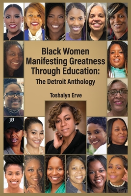 Coperta cărții 'Black Women Manifesting Greatness: The Detroit Anthology - Toshalyn Erve'