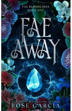 Coperta cărții 'Fae Away - Rose Garcia'