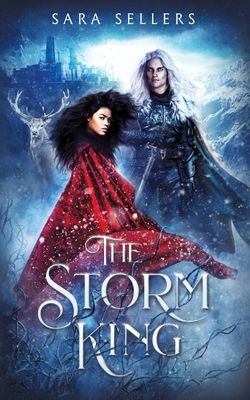 The Storm King: An Enemies to Lovers Fantasy Romance - Sara Sellers