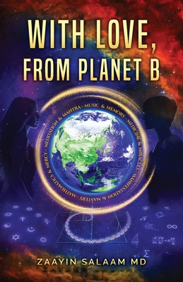 With Love, From Planet B - Zaayin Salaam