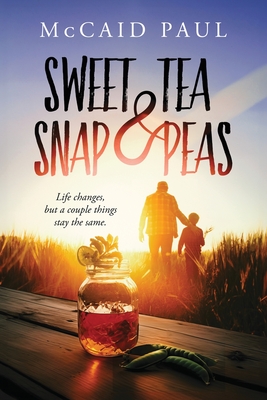 Sweet Tea & Snap Peas - Mccaid Paul