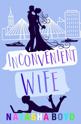 Inconvenient Wife - Natasha Boyd