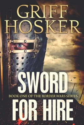 Sword for Hire - Griff Hosker