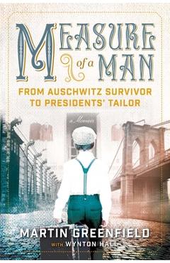 Poza produsului Measure of a Man - Martin Greenfield
