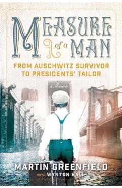 Measure of a Man - Martin Greenfield
