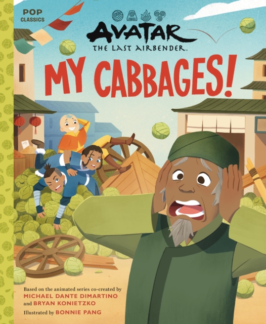 Avatar: The Last Airbender: My Cabbages! - Bonnie Pang