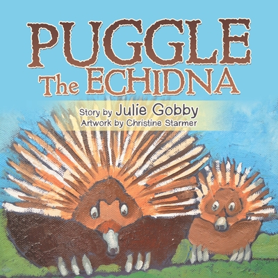 Puggle the Echidna - Julie Gobby