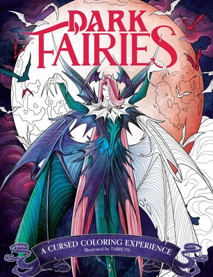 Dark Fairies Coloring: A Cursed Coloring Experience - Tabreth