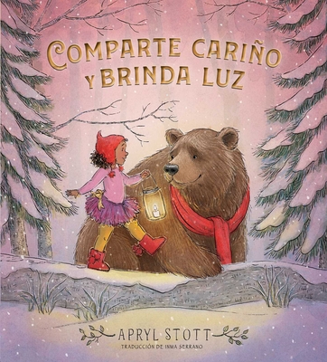 Comparte Cariño Y Brinda Luz (Share Some Kindness, Bring Some Light) - Apryl Stott