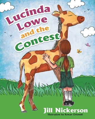 Lucinda Lowe: and the Contest - Jill Nickerson