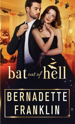 Bat out of Hell - Bernadette Franklin