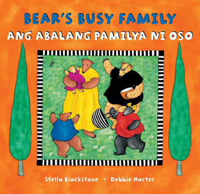 Bear's Busy Family (Bilingual Tagalog & English) - Stella Blackstone
