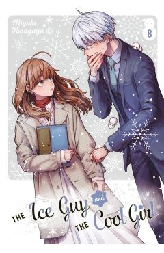 The Ice Guy and the Cool Girl 08 - Miyuki Tonogaya