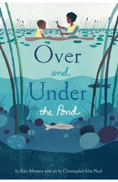 Coperta cărții 'Over and Under the Pond - Kate Messner'