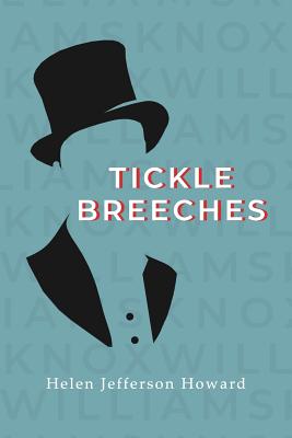 Coperta cărții 'Tickle Breeches - Helen Jefferson Howard'