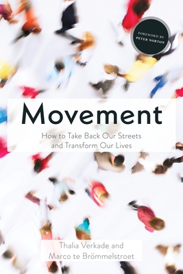Coperta cărții 'Movement: How to Take Back Our Streets and Transform Our Lives - Thalia Verkade'
